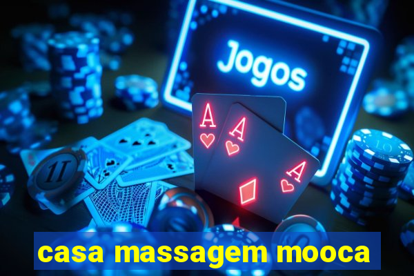 casa massagem mooca